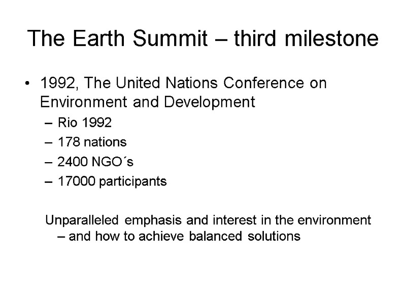 The Earth Summit – third milestone 1992, The United Nations Conference on Environment and